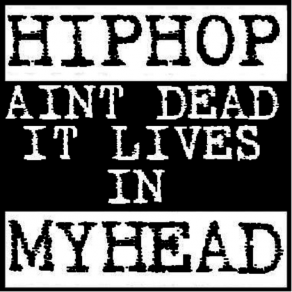 Hip Hop ain't dead