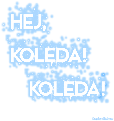 Hej, kolęda, kolęda!