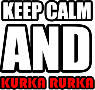 keep calm and kurka rurka - męska