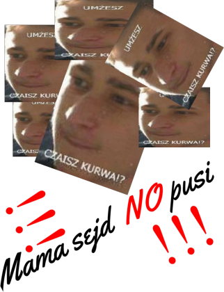 Mama sejd NO pusi