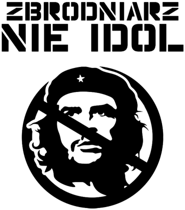 Che Guevara. Zbrodniarz. Nie idol