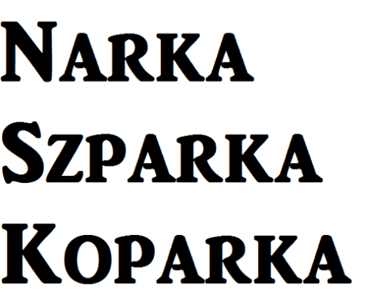 Narka Szparka Koparka