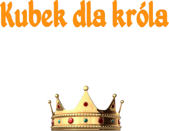 Kubek Dla Króla