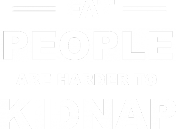 Fat people