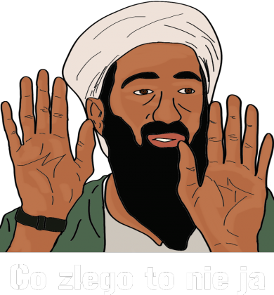 co złego to nie ja