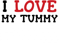 I Love My Tummy