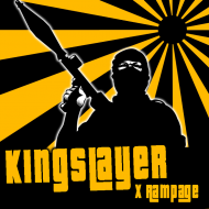 KingslayerXrampage