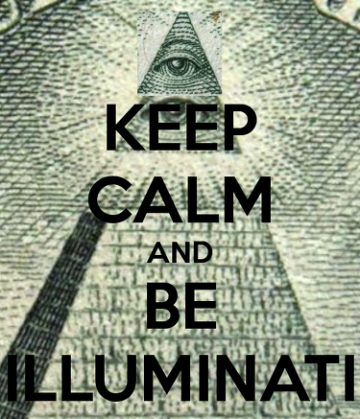 Keep calm and be Illuminati