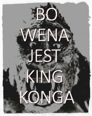 #wenaKINGKONGA