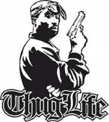 THUG LIFE