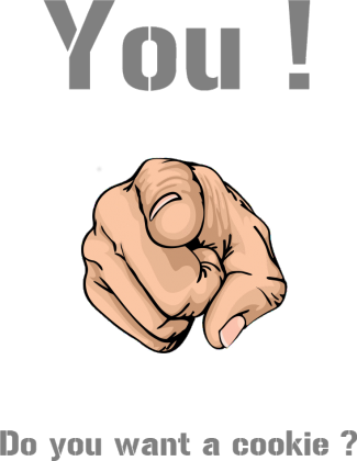 You Do you want a cookie