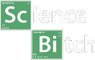 Science bitch