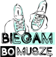 Biegam bo musze