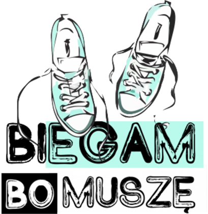 Biegam bo musze