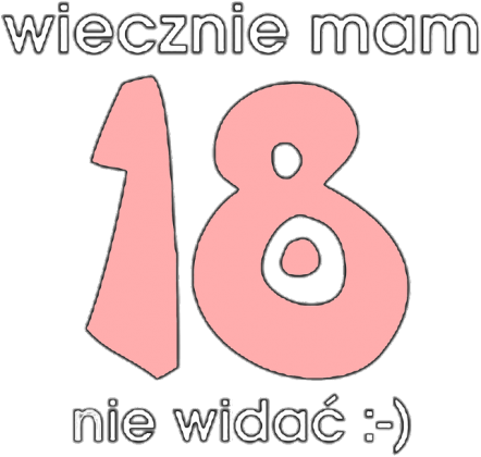 Wiecznie mam 18
