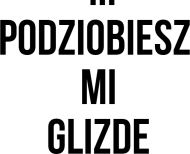 nie dziob
