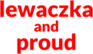 Lewaczka and Proud Red