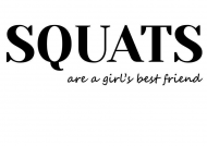 Squats are a girl's best friend; top
