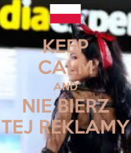 Bluzka "Keep Calm and Nie Bierz Tej Reklamy"