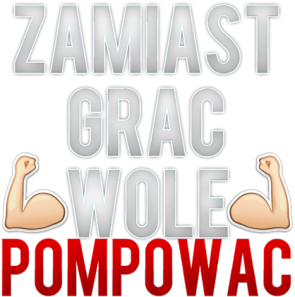 Zamiast grać wolę pompować! czarna logo2