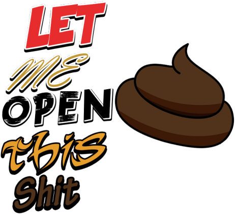 Let me open this shit