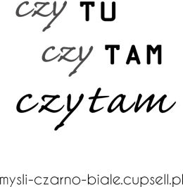 kubek: CZY TU CZY TAM CZYTAM