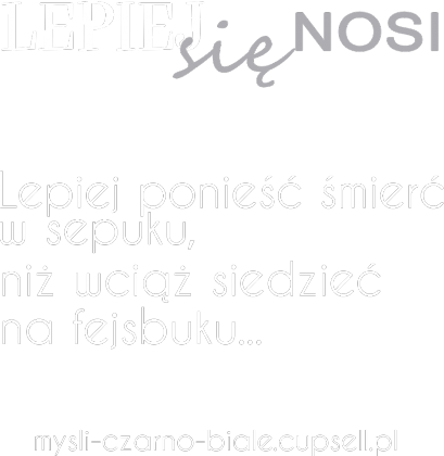toba LEPIEJ SIĘ NOSI (różne kolory): Lepiej ponieść śmierć w sepuku..