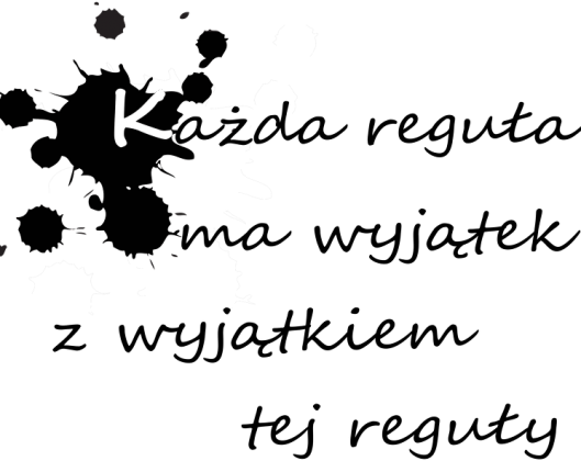 koszulka męska (różne kolory): KAŻDA REGUŁA MA WYJĄTEK
