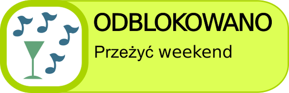 Achievment - Przeżyć weekend