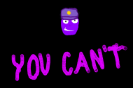 you can't
