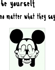 be yourself no matter what they say