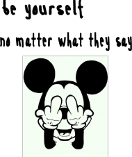 be yourself no matter what they say