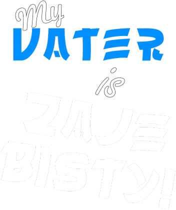 My VATER is ZAJEBISTY - Koszulka dla syna