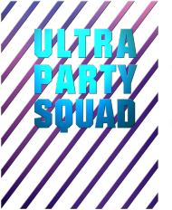 Ultra Party Squad