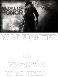 to wszystko w co gram