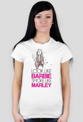 Look Like Barbie Smoke Like Marley - Koszulka - WeedBay - Naturalnie, na haju!
