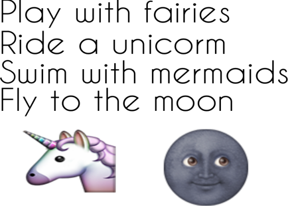 Play,ride,swim and fly.