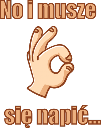 No i muszę się napić - Kubek