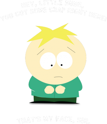 Butters - that's my face sir! blue