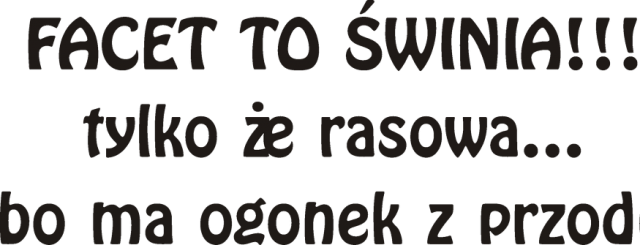 Facet to świnia...czerwona