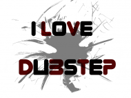 I Love Dubstep , Damska