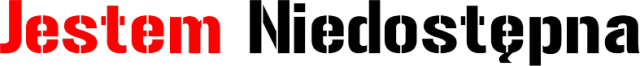 jestem niedostepna