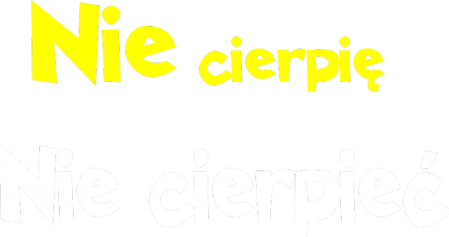Nie cierpię nie cierpieć