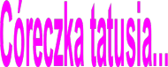 koszulka córeczka tatusia