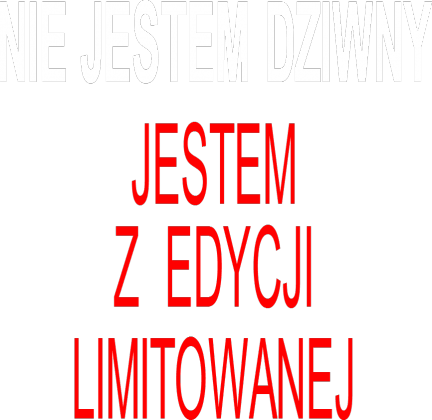 NIE JESTEM DZIWNY... koszulka męska