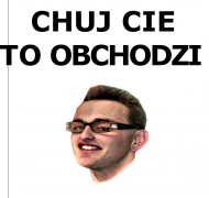 Chuj cię to obchodzi