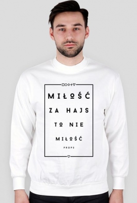 Miłość za hajs, to nie miłość - PROPSwear