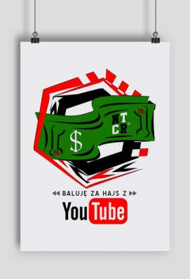 Baluję za hajs z YouTube v2 | Plakat - Koszulki YouTube. | ntCREW ©