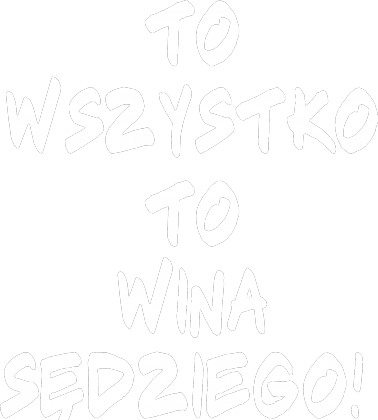 Koszulka "To wszystko to wina sędziego"