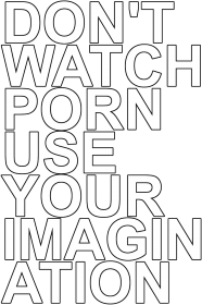 Don't watch porn